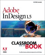 Adobe Indesign 1.5 Classroom in a Book - Adobe Creative Team, and Adobe