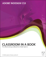 Adobe Indesign CS3: The Official Training Workbook from Adobe Systems - Adobe Press (Creator)