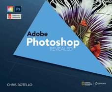 Adobe Photoshop Creative Cloud Revealed, 2nd Edition