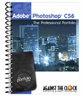 Adobe Photoshop Cs6 the Professional Por - Against the Clock, Inc