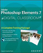 Adobe Photoshop Elements 7 Digital Classroom