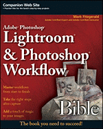 Adobe Photoshop Lightroom & Photoshop Workflow Bible