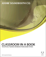 Adobe Soundbooth Cs3 Classroom in a Book - Adobe Press (Creator)