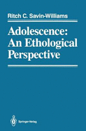 Adolescence: An Ethological Perspective - Savin Williams, Ritch