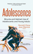 Adolescence: Bicycle & Helmet Use of Adolescents & Young Adults