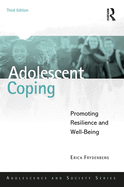 Adolescent Coping: Promoting Resilience and Well-Being