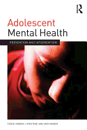 Adolescent Mental Health: Prevention and intervention