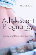 Adolescent Pregnancy: Policy and Prevention Services