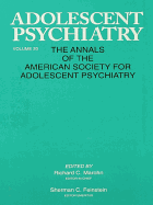 Adolescent Psychiatry, V. 20: Annals of the American Society for Adolescent Psychiatry