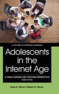 Adolescents in the Internet Age: A Team Learning and Teaching Perspective