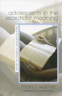 Adolescents in the Search for Meaning: Tapping the Powerful Resource of Story
