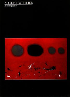 Adolph Gottlieb: A Retrospective - Alloway, Lawrence, and Macnaughton, Mary Davis