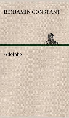 Adolphe - Constant, Benjamin