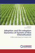 Adoption and Dis-Adoption Dynamics of System of Rice Intensification