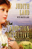 Adoption Detective: Memoir of an Adopted Child