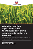 Adoption par les agriculteurs des techniques IPM sur la squence de culture  base de riz
