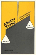 Adoptive Kinship: A Modern Institution in Need of Reform