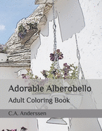 Adorable Alberobello: Adult Coloring Book