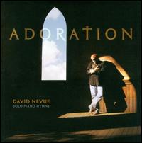 Adoration: Solo Piano Hymns - David Nevue