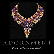Adornment: The Art of Barbara Natoli Witt