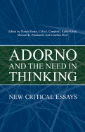 Adorno and the Need in Thinking: New Critical Essays