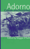 Adorno, Culture and Feminism