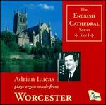 Adrian Lucas plays organ music from Worcester Cathedral