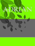 Adrian: Personalized Journals - Write in Books - Blank Books You Can Write in