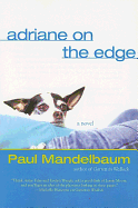 Adriane on the Edge - Mandelbaum, Paul