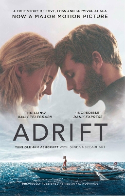 Adrift: A True Story of Love, Loss and Survival at Sea - Oldham Ashcraft, Tami, and McGearhart, Susea