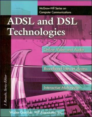 ADSL and DSL Technologies - Goralski, Walter J