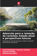 Adsoro para a remoo de corantes: Estado atual e perspectivas futuras