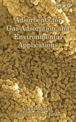 Adsorbents for Gas Adsorption and Environmental Applications - Mittal, Vikas (Editor)