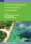 Adsorption Applications for Environmental Sustainability