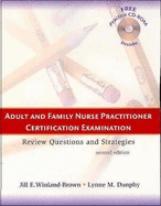 Adult and Nurse Practitioner Certification Examination: Review Questions and Strategies