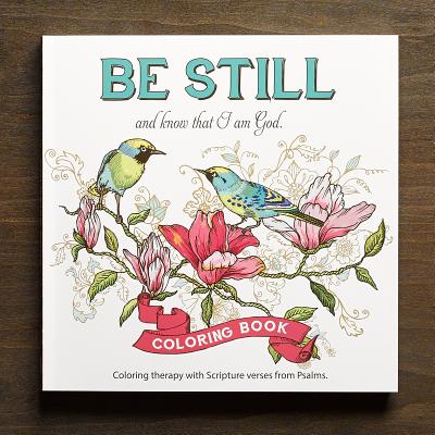 Adult Coloring Book Be Still - Christian Art Gifts (Creator)