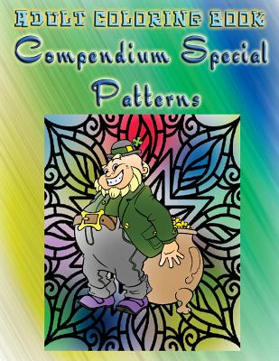 Adult Coloring Book Compendium Special Patterns: Mandala Coloring Book - King, Dorothy