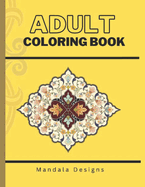 Adult Coloring Book: Mandala Design