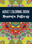 Adult Coloring Book: Mandala Patterns