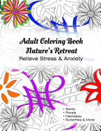 Adult Coloring Book Nature's Retreat: Relieve Stress & Anxiety