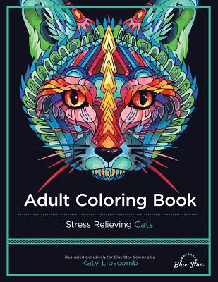 Adult Coloring Book: Stress Relieving Cats - 