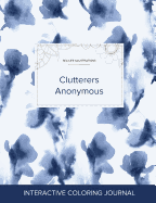 Adult Coloring Journal: Clutterers Anonymous (Sea Life Illustrations, Blue Orchid)