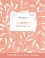 Adult Coloring Journal: Clutterers Anonymous (Sea Life Illustrations, Peach Poppies)