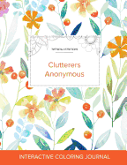 Adult Coloring Journal: Clutterers Anonymous (Turtle Illustrations, Springtime Floral)