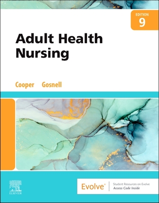 Adult Health Nursing - Cooper, Kim, RN, Msn, and Gosnell, Kelly, RN, Msn