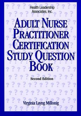 Adult Nurse Practitioner Certification Study Question Book - Millonig, Virginia Layng