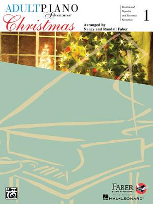 Adult Piano Adventures Christmas for All Time 1: Adult Piano Adventures - Faber, Nancy (Composer), and Faber, Randall (Composer)