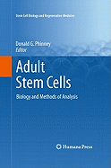 Adult Stem Cells: Biology and Methods of Analysis