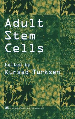 Adult Stem Cells - Turksen, Kursad