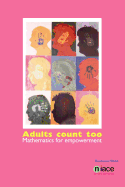 Adults Count Too: Mathematics for Empowerment